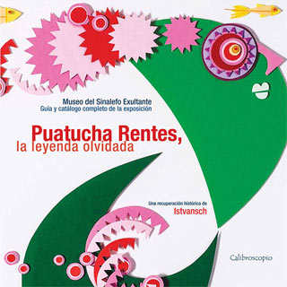 Puatucha Rentes. The Forgotten Legend